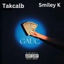 GAUC (feat. Smiley K) [Explicit]