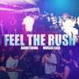 Feel The Rush (feat. Morgan Gold)