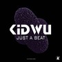 KidWu - Just a Beat (Original Mix)