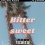 Bitter Sweet (Explicit)