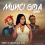 Munci Gida Remixx (feat. Krackboy AD & Mr 442)