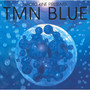 Naoto Kine Presents TMN blue