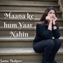 Maana Ke Hum Yaar Nahin (feat. Karma Sherpa)