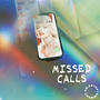 MISSED CALLS