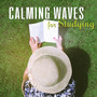 Calming Waves for Studying – Soft Music for Relaxation, Waves Music, Calm Sounds, Sea Calmness
