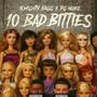 10 Bad Bitties (feat. PG Nuke) [Explicit]