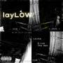 layLOW (feat. D-Lux Tha Don) [Explicit]