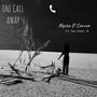 One call away (feat. Dan Mohler Jr)