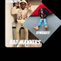 Bad manners (feat. Kym3xico) [Explicit]