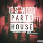 Party House (feat. Colin Drew)