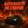 Autoroute de L'enfer (Explicit)