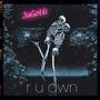 R U DWN (Explicit)