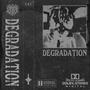 DEGRADATION (Explicit)