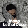 Lethal Dose (Explicit)