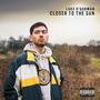 Closer to the Sun (Explicit)