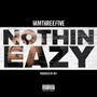 Nothin Eazy (Explicit)