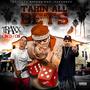 Takin All Bets (feat. Cinco & Cin) [Explicit]