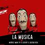 La Musica (feat. Middle Man TP & JustarRSA)