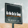 Ke Ne Ke Le Teng (Explicit)