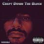 Crept Down The Block (Explicit)