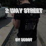 Two Way Street (Explicit)