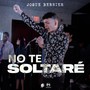 No Te Soltaré (En Vivo)