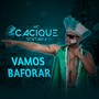 Vamos Baforar (Explicit)