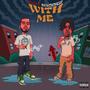 With me (feat. BST Tav) [Explicit]