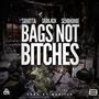 Bags Not *****es (feat. SRHitta, SRJBLACK & SemiHomie) [Explicit]