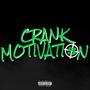 Crank Motivation (Explicit)