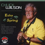 CHUCK WILSON :Echo of Spring