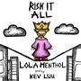 Risk It All (feat. Kev Luu)