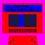 If You Tell My Heart