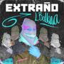 Extraño (Explicit)