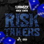 Risk Takers (Explicit)