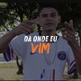 Da onde eu vim