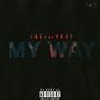 My Way (Explicit)