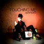 Touching Me