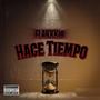 Hace Tiempo (Explicit)