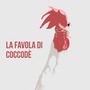 La favola di coccodè