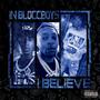 IN BLOCCBOYS I BELIEVE (Explicit)