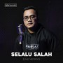 Selalu Salah (Live)