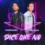 Dice Que No (feat. Tony Luga)