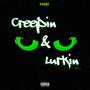 Creepin' & Lurkin', Pt. 2 (Explicit)