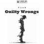 Guilty Wrongs (Explicit)