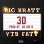 3D (feat. YTB Fatt) [Explicit]