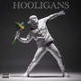 Hooligans (Explicit)