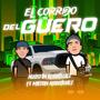 El Corrido Del Güero (feat. Milton Rodríguez) [Explicit]