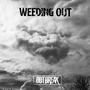 Weeding Out (Explicit)