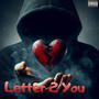 Letter 2 You (Explicit)